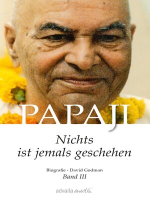 cover image of Papaji: Nichts ist jemals geschehen, Band 3